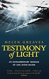 Greaves, Helen: Testimony of Light : An Extraordinary Message of Life after Death