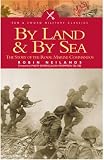 Neillands, Robin: By Sea and Land: The Story of the Royal Marine Commando Neillands, Robin: By Sea and Land: The Story of the Royal Marine Commando
