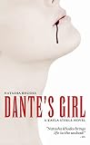 Rhodes, Natasha: Dante's Girl Rhodes, Natasha: Dante's Girl