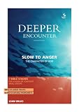 Wilks, John: Deeper Encounter: Slow to Anger Wilks, John: Deeper Encounter: Slow to Anger