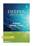 Wilks, John: Deeper Encounter: Playing Second Fiddle Wilks, John: Deeper Encounter: Playing Second Fiddle