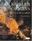 Coppens, Yves: Human Origins: The Story Of Our Species