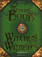 The Complete Book of Witches and Wizards by&hellip;