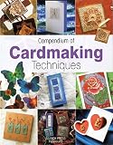 Balchin, Judy: Compendium Of Cardmaking Techniques