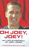 Jones, Joey: Joey Jones: My Life In Football