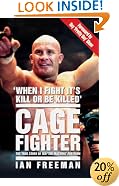 Cage Fighter: The True Story of Ian "The Machine" Freeman
