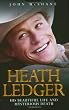 Heath Ledger: His Beautiful Life and Mysterious Death