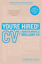 You're Hired! CV: How to write a brilliant…