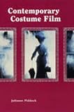 Pidduck, Julianne: Contemporary Costume Film: Space, Place and the Past Pidduck, Julianne: Contemporary Costume Film: Space, Place and the Past