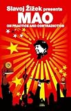 Zedong, Mao: On Practice And Contradiction Zedong, Mao: On Practice And Contradiction