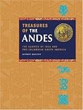 Quilter, Jeffrey: Treasures of the Andes: The Glories of Inca And Pre-Columbian South America