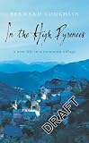 Loughlin, Bernard: In the High Pyrenees: A New Life in a Mountain Village Loughlin, Bernard: In the High Pyrenees: A New Life in a Mountain Village