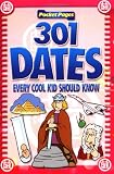 Channell, Jim: 301 Dates Every Cool Kid Should Know Channell, Jim: 301 Dates Every Cool Kid Should Know