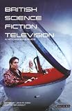 Wright, Peter: British Science Fiction Television: A Hitchhiker's Guide Wright, Peter: British Science Fiction Television: A Hitchhiker's Guide