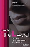 Akass, Kim: Reading the L Word: Outing Contemporary Television Akass, Kim: Reading the L Word: Outing Contemporary Television