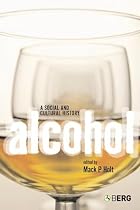 Alcohol: A Social and Cultural History by&hellip;