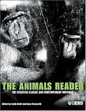 Kalof, Linda: The Animals Reader: The Essential Classic and Contemporary Writings Kalof, Linda: The Animals Reader: The Essential Classic and Contemporary Writings