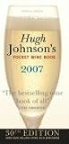Johnson, Hugh: Hugh Johnson's Pocket Wine Book 2007 Johnson, Hugh: Hugh Johnson's Pocket Wine Book 2007