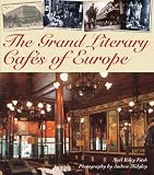 Fitch, Noel: The Grand Literary Cafes of Europe Fitch, Noel: The Grand Literary Cafes of Europe