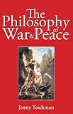 Teichmann, J.: The Philosophy of War and Peace Teichmann, J.: The Philosophy of War and Peace