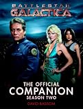 Bassom, David: Battlestar Galactica: The Official Companion Season Two