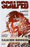 Aaron, Jason: Scalped Vol. 2: Casino Boogie Aaron, Jason: Scalped Vol. 2: Casino Boogie