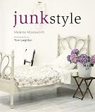 Molesworth, Melanie: Junk Style Molesworth, Melanie: Junk Style