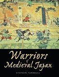 Turnbull, Stephen: Warriors of Medieval Japan