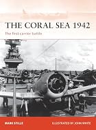 The Coral Sea 1942: The first carrier battle&hellip;