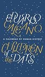 Children of the Days by Eduardo Galeano