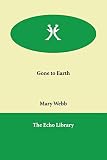 Webb, Mary: Gone to Earth