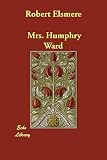 Ward, Humphry: Robert Elsmere