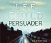 Persuader: A Jack Reacher Thriller