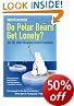 Do Polar Bears Get Lonely?: And 101 Other Intriguing Science Questions (Paperback)