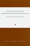 Hooper, Glenn: Land and Landscape in Nineteenth-century Ireland