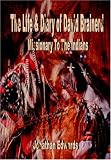 The Life and Diary of David Brainerd, Missionary to the Indians (1846853818) by Edwards, Jonathan Edwards, Jonathan: The Life and Diary of David Brainerd, Missionary to the Indians