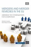 Davies, Stephen: Mergers and Merger Remedies in the EU: Assessing the Consequences for Competition