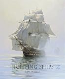 Willis, Sam: Fighting Ships 1750-1850