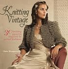 Knitting Vintage: 30 Knitting Projects&hellip;