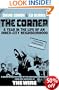 The Corner: A Year in the Life of an Inner-city Neighbourhood