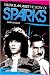 Talent is an Asset: The Story of "Sparks": The Story of "Sparks"
