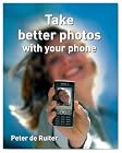 Take Better Photos with Your Phone