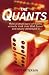 The Quants: How a Small Band of Maths Wizards Took Over Wall Street and Nearly Destroyed it