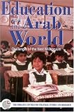Emirates Center for Strategic Studies and Research: Education and the Arab World: Challenges of the Next Millennium