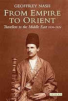 From Empire to Orient: Travellers to the&hellip;
