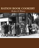 Corbishley, Gill: Ration Book Cookery: Recipes & History