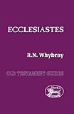 Whybray, Roger Norman: Ecclesiastes