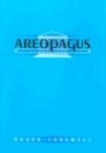 Caswell, Roger: Areopagus: Exploring The Issues of Reality, Choice and Faith Caswell, Roger: Areopagus: Exploring The Issues of Reality, Choice and Faith