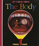 Delafosse, Claude: Let's Look Inside the Body Delafosse, Claude: Let's Look Inside the Body