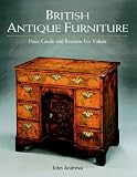 Andrews, J.: British Antique Furniture: Price Guide and Reasons for Values Andrews, J.: British Antique Furniture: Price Guide and Reasons for Values